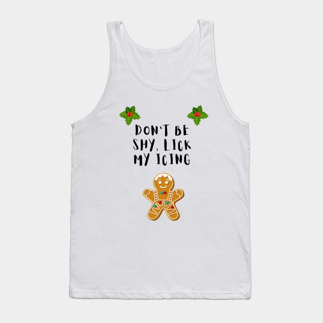 Don't be shy lick my icing Tank Top by reesea